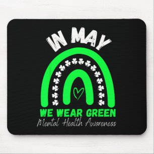 Health Problems We Wear Green Mental Health Awaren Mouse Mat