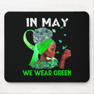 Health Problems We Wear Green Mental Health Awaren Mouse Mat