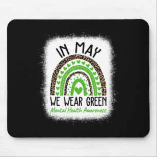 Health Problems We Wear Green Mental Health Awaren Mouse Mat
