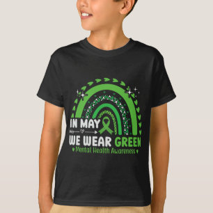 Health Problems We Wear Green Mental Health Awaren T-Shirt