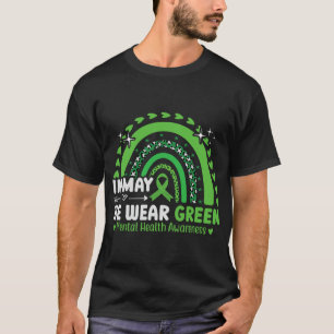 Health Problems We Wear Green Mental Health Awaren T-Shirt