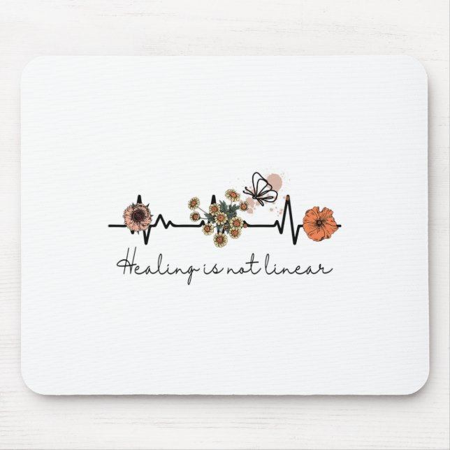 Health Quote Healing Is Not Linear  Mouse Mat (Front)