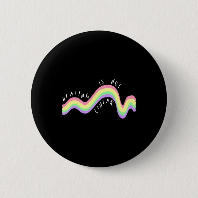 Health Quote Healing Is Not Linear Rainbow  6 Cm Round Badge (Front)