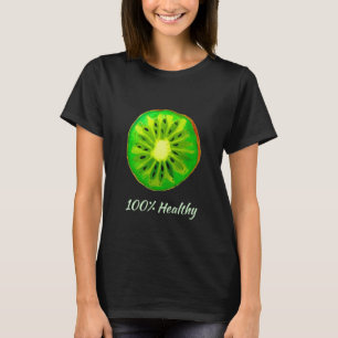 Health slogan pop art citrus Kiwi fruit T-Shirt