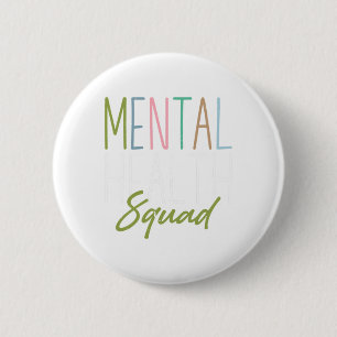 Health Squad Mental Health Awareness 6 Cm Round Badge