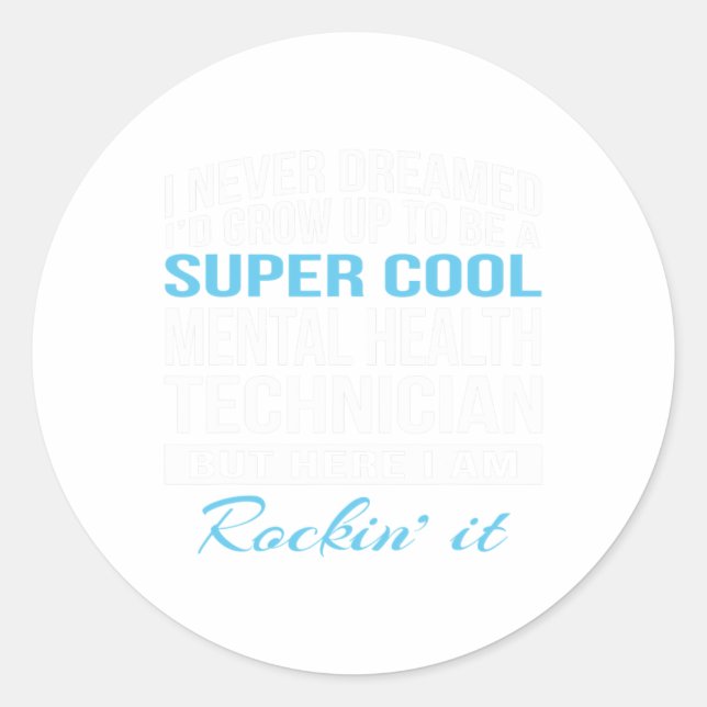Health Technician Fun Gift  Classic Round Sticker (Front)