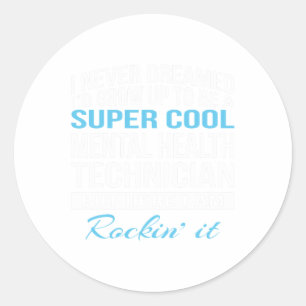 Health Technician Fun Gift  Classic Round Sticker