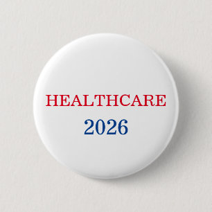 Healthcare 2020 Presidential Campaign 6 Cm Round Badge