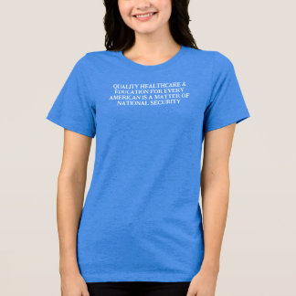 HEALTHCARE & EDUCATION FOR ALL Tri-Blend SHIRT