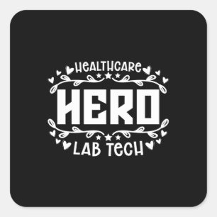 Healthcare Hero Lab Tech Laboratory Technician Square Sticker
