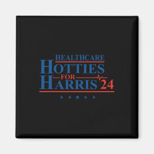 Healthcare Hotties For Harris 24 Kamala Harris For Magnet