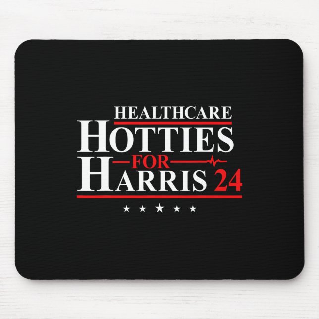 Healthcare Hotties For Harris 24 Vote Harris For P Mouse Mat (Front)