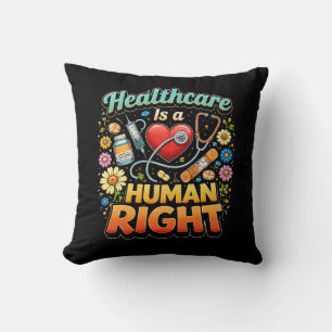 Healthcare Is a Human Right Cushion