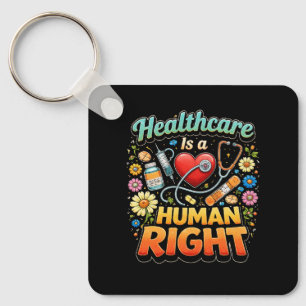 Healthcare Is a Human Right Key Ring