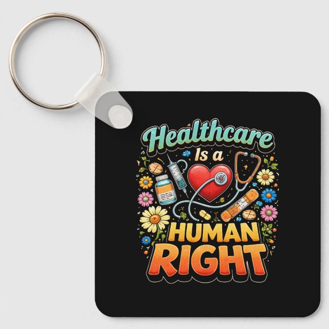 Healthcare Is a Human Right Key Ring (Front)