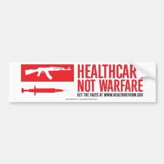 Healthcare NOT Warfare Bumper Sticker