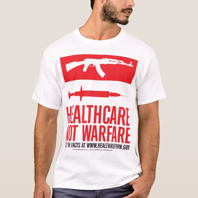 Healthcare NOT Warfare T-Shirt (Front)