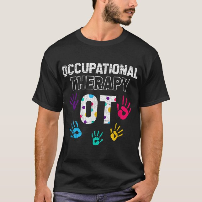 Healthcare Occupational Therapy OTA Occupational T T-Shirt (Front)