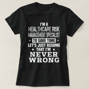 Healthcare Risk Management Specialist T-Shirt