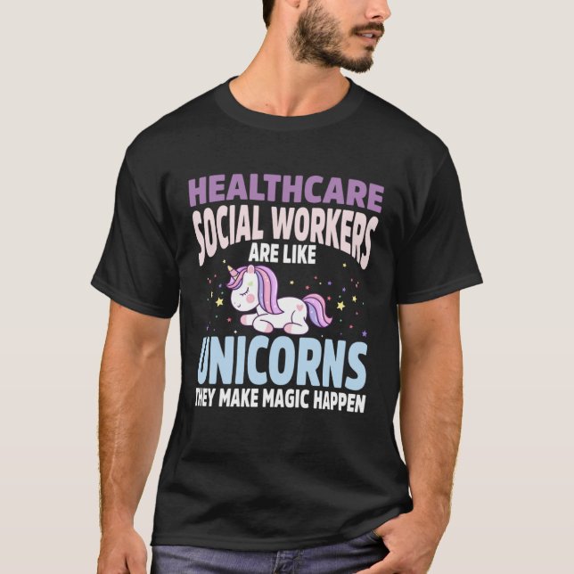 Healthcare Social Worker Unicorn Apparel Unicorns  T-Shirt (Front)