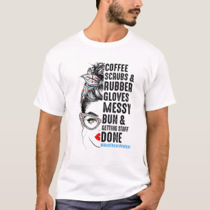 Healthcare Worker Coffee Scrubs Rubber Gloves Nurs T-Shirt