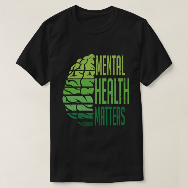 Healthy Brain Mental Health Matters Mental Health  T-Shirt (Design Front)