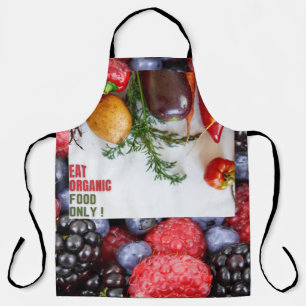 Healthy Diet – “EAT ORGANIC FOOD ONLY!” Apron