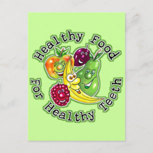 Healthy Food For Healthy Teeth Postcard