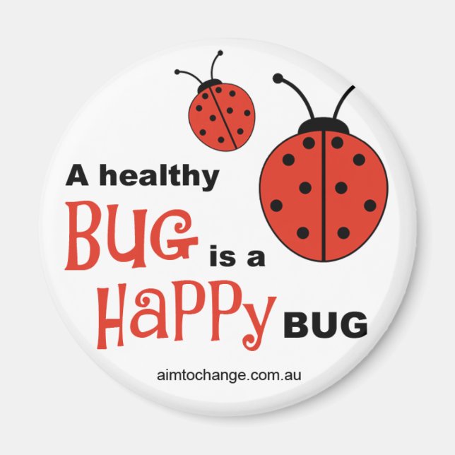 Healthy Happy Bug - fridge magnet (Front)