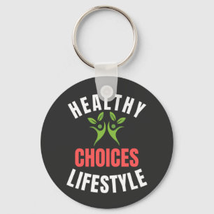 Healthy Lifestyle Choices  Key Ring
