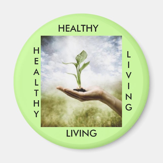 HEALTHY, LIVING, HEALTHY... MAGNET (Front)