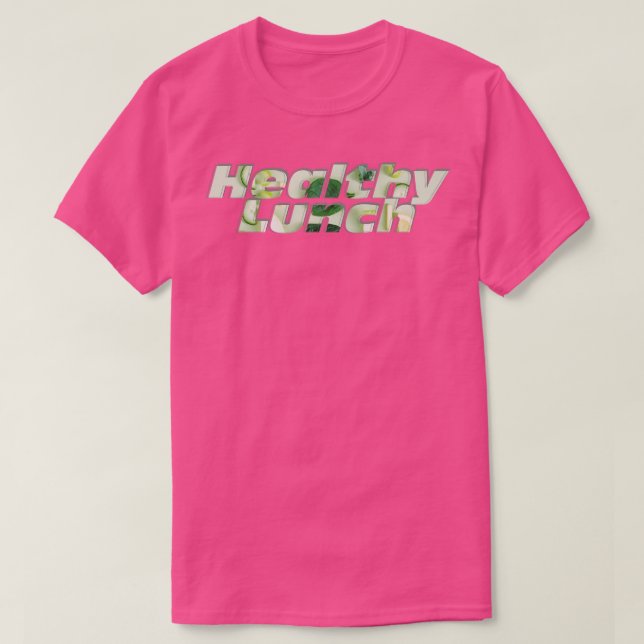 Healthy Lunch T-Shirt (Design Front)