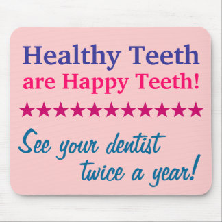 Healthy Teeth are Happy Teeth Mouse Mat