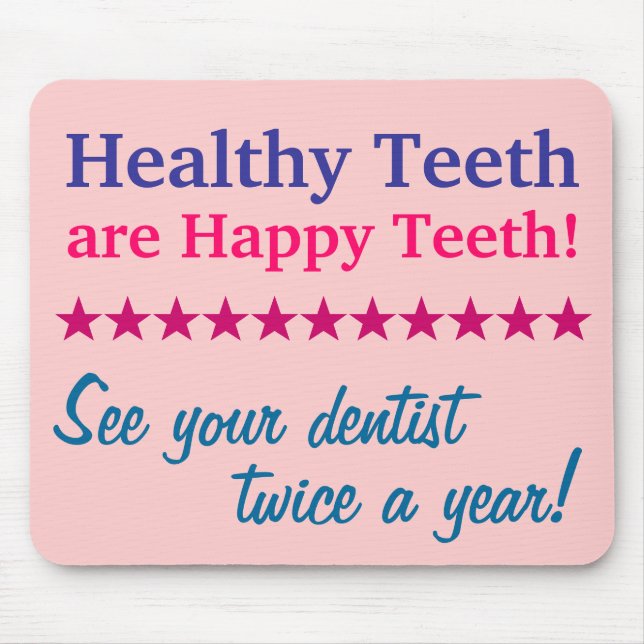 Healthy Teeth are Happy Teeth Mouse Mat (Front)