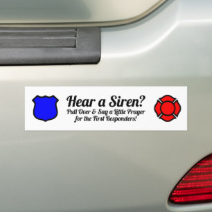 Hear a Siren? Say a Prayer Bumper Sticker