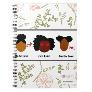 Hear Love, See Love, Speak Love Notebook