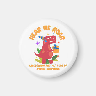 Hear me roar Cochlear Implant Hearing Birthday Magnet
