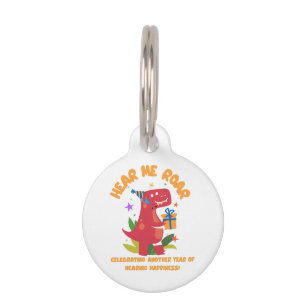 Hear me roar Cochlear Implant Hearing Birthday Pet Tag