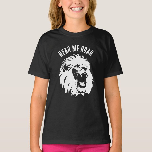 Hear Me Roar  Lion Face T-Shirt (Front)