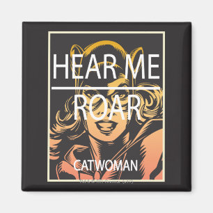 Hear Me Roar Magnet