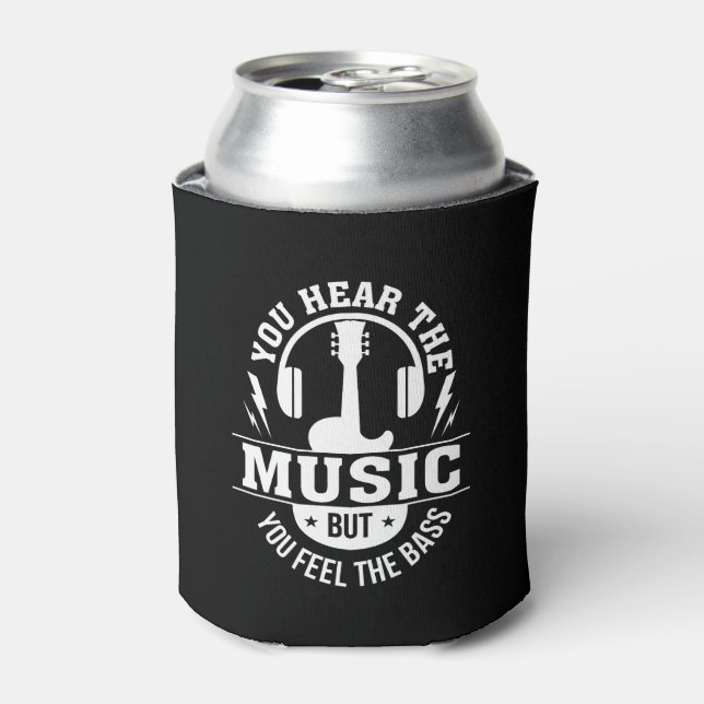 Hear Music Feel Bass Bass Guitar Player Can Cooler (Can Front)