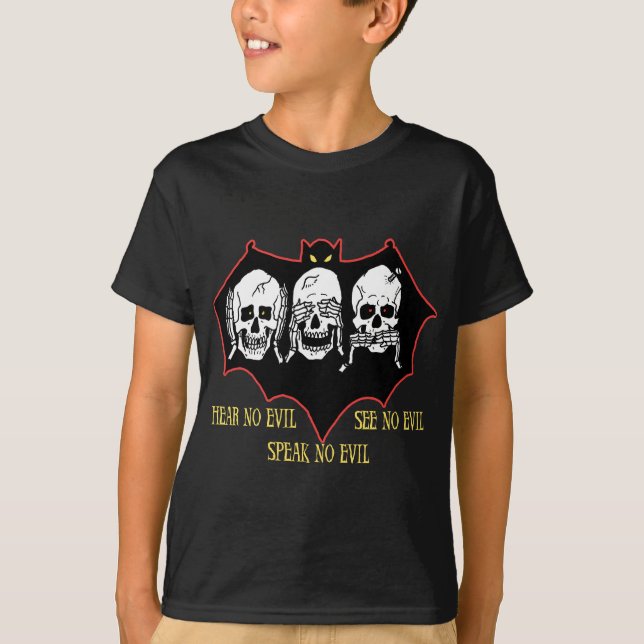 Hear no evil, see no evil, speak no evil T Shirt (Front)
