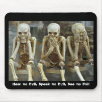 Hear no Evil, Speak no Evil, See no Evil