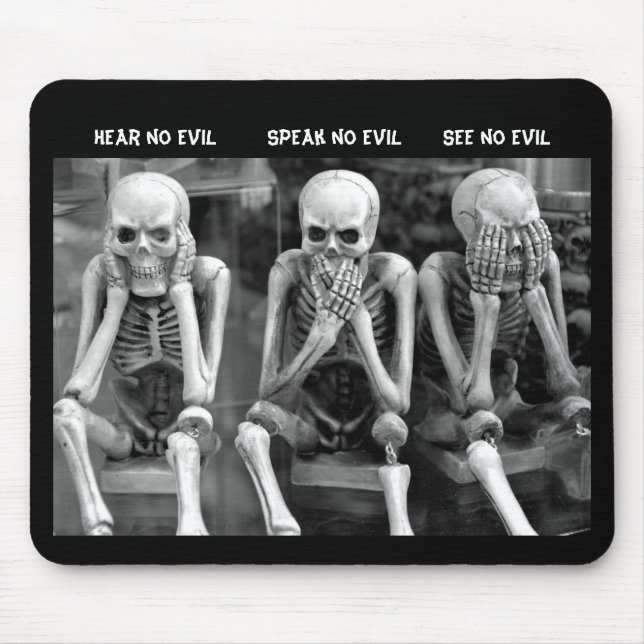 Hear No Evil - Speak No Evil - See No Evil  Square Mouse Mat (Front)