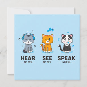 Hear See Speak No Evil Cats Card (5.25x5.25)