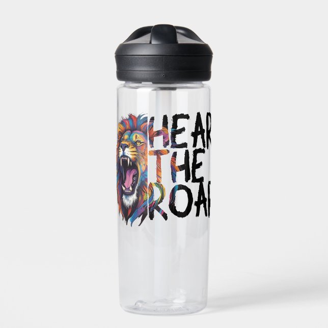 Hear the Roar Water Bottle (Front)
