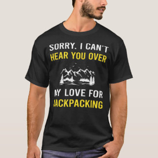 Hear You Backpacking Backpack Backpacker T-Shirt