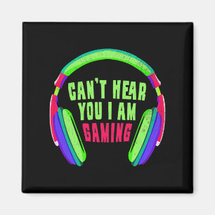 Hear You I Am Gaming Gamer & Video Game Lover Magnet