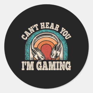 Hear You Im Gaming Funny Video Gamer Retro Game Classic Round Sticker