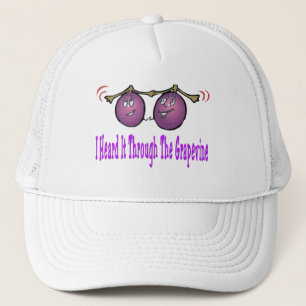 Heard it through the grapevine t shirt trucker hat